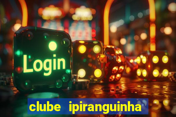 clube ipiranguinha porto alegre